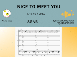 Nice to Meet you - Myles Smith SSAB